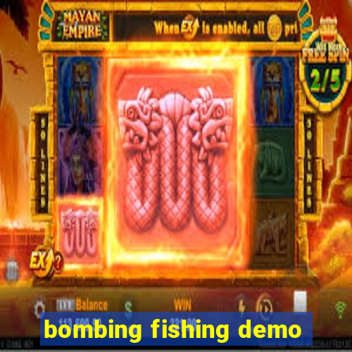 bombing fishing demo